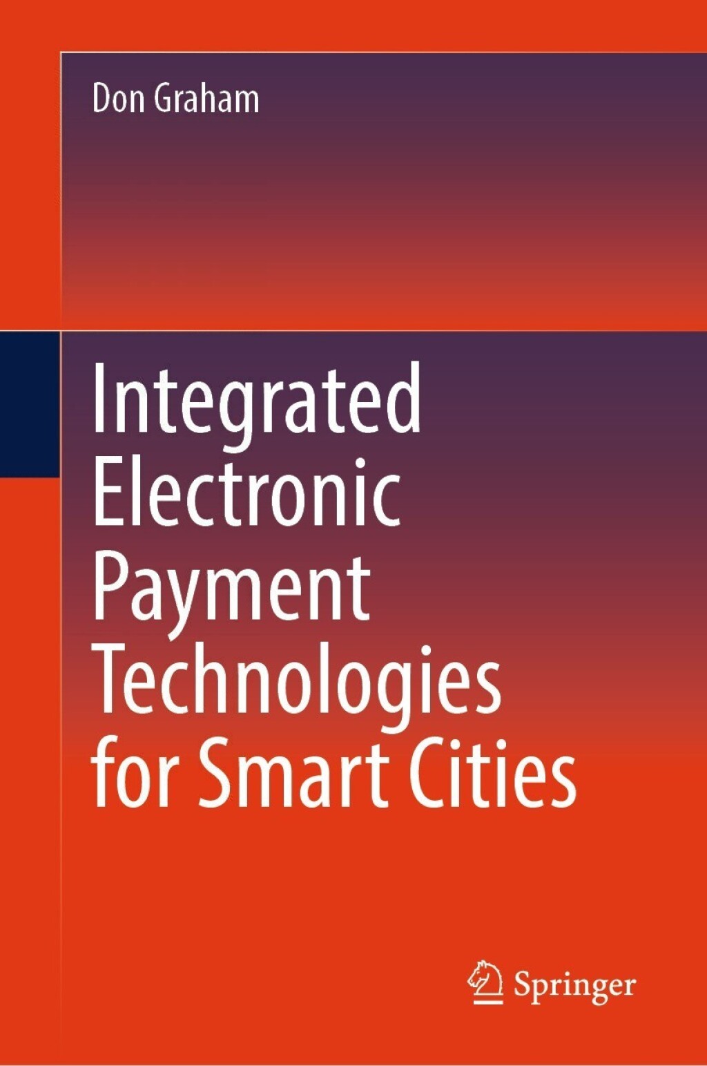 Integrated Electronic Payment Technologies for Smart Cities 