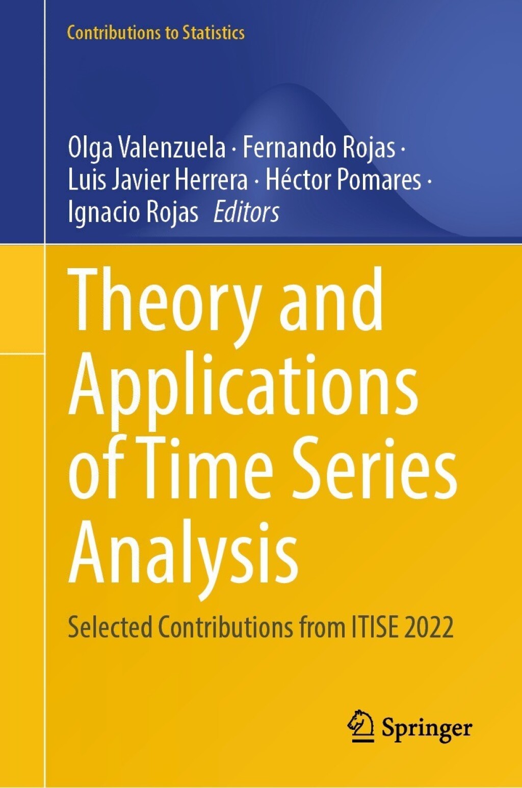 Theory and Applications of Time Series Analysis Selected Contributions from ITISE 2022 