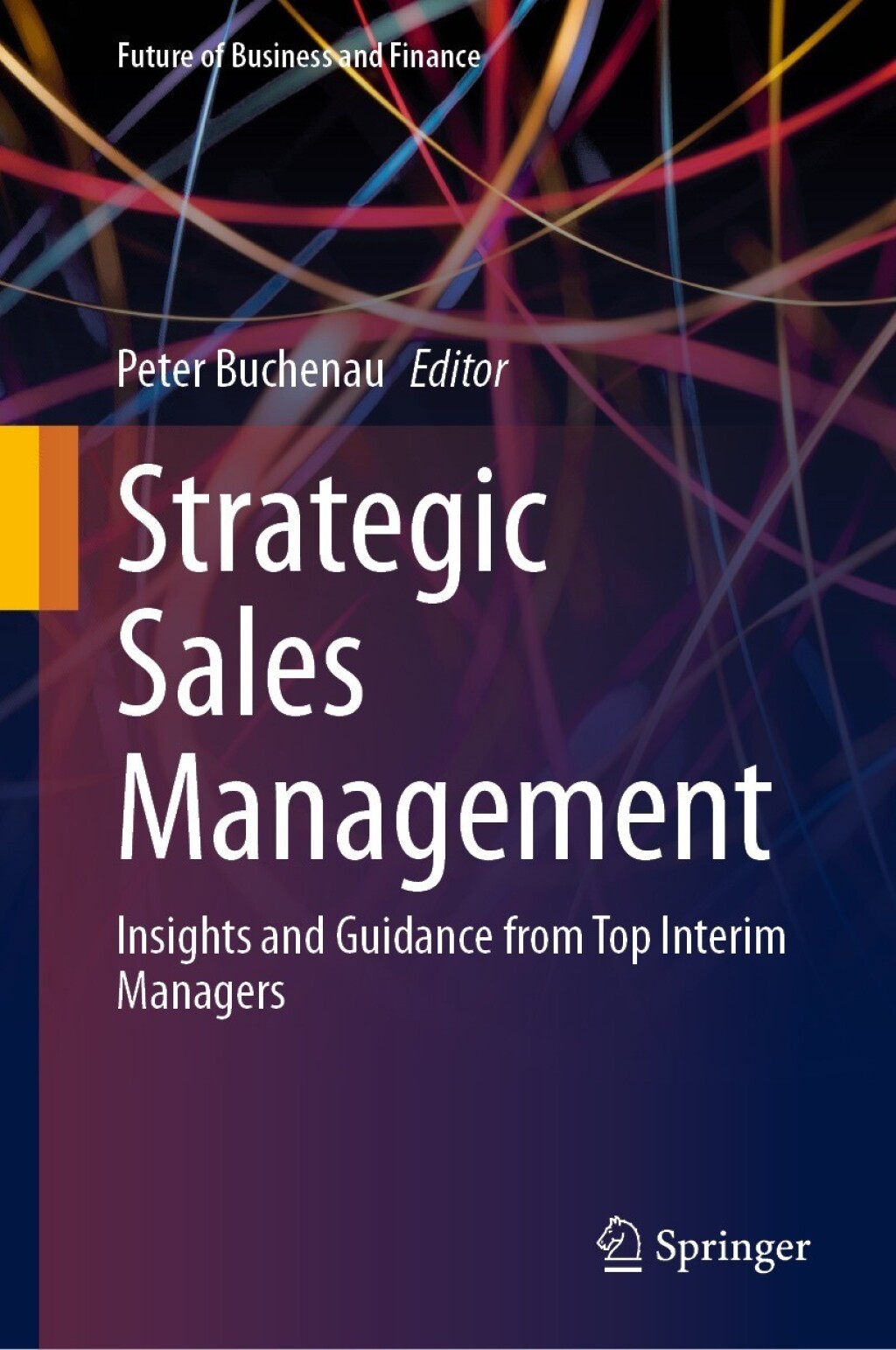 Strategic Sales Management Insights and Guidance from Top Interim Managers 