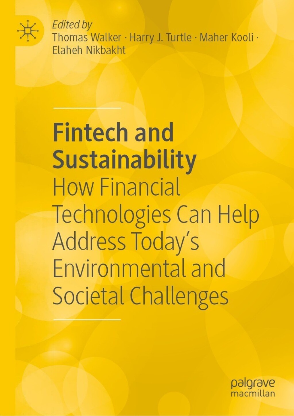 Fintech and Sustainability How Financial Technologies Can Help Address TodayÃ¢â‚¬Å¡Ãƒâ€žÃƒÂ¶Ã¢Ë†Å¡Ãƒâ€˜Ã¢Ë†Å¡Ã‚Â¥s Environmental and Societal Challenges 