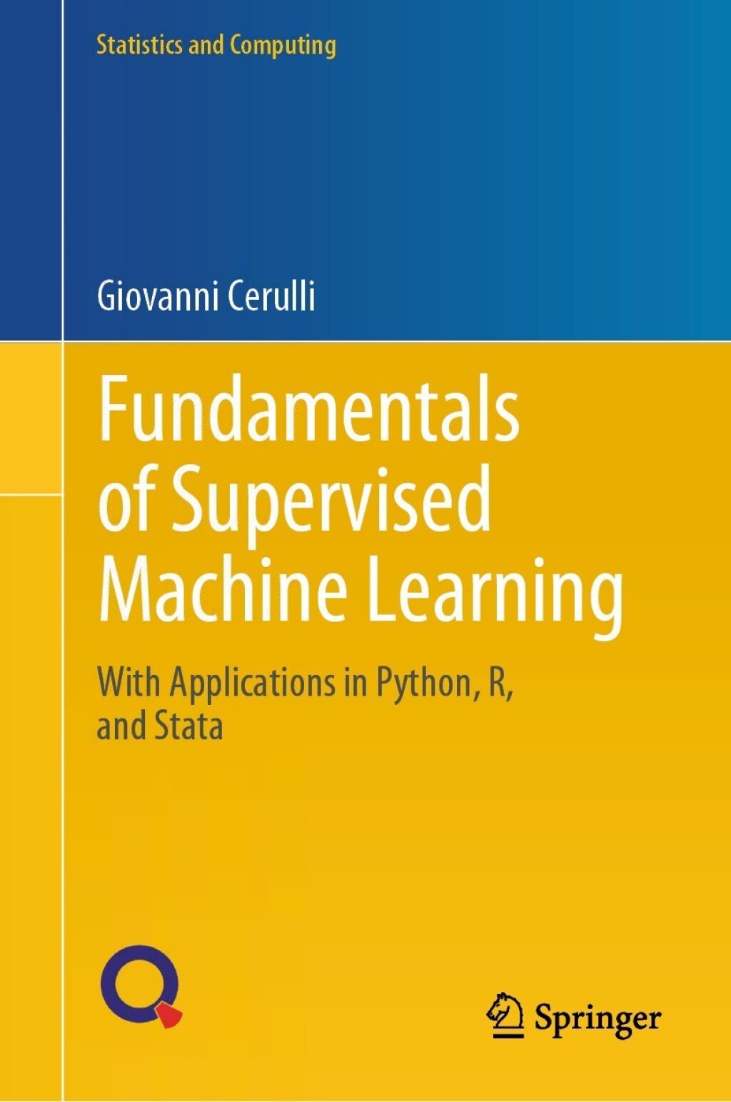 Fundamentals of Supervised Machine Learning With Applications in Python, R, and Stata 