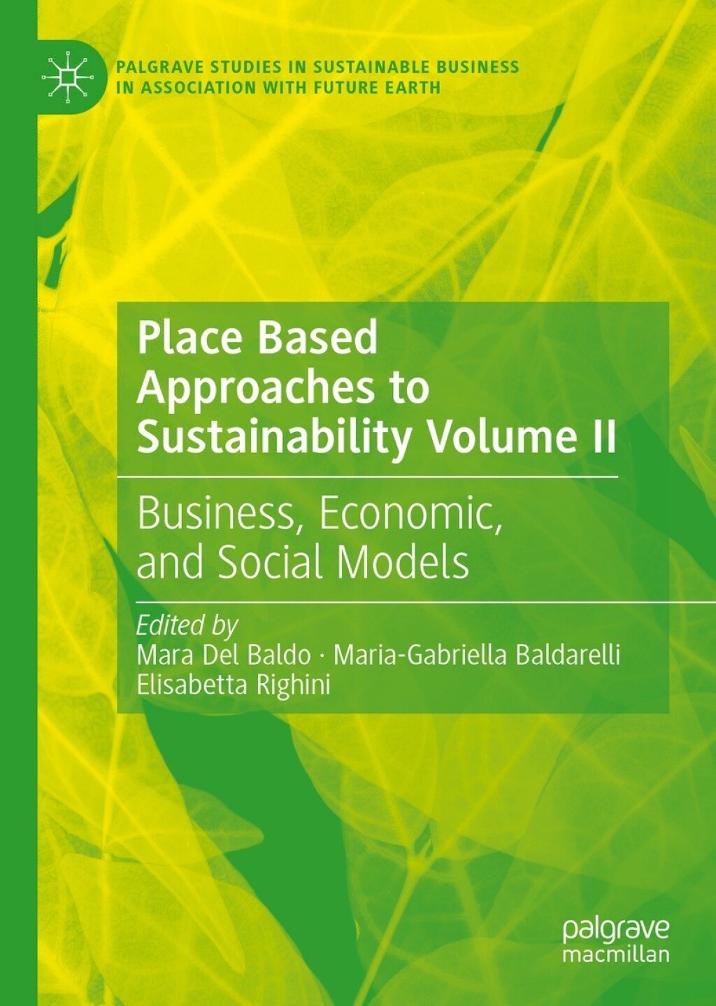Place Based Approaches to Sustainability Volume II Business, Economic, and Social Models 