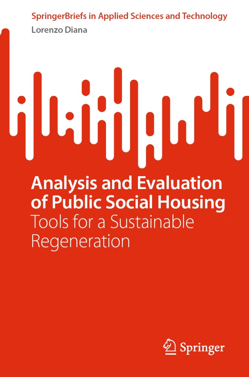 Analysis and Evaluation of Public Social Housing Tools for a Sustainable Regeneration 