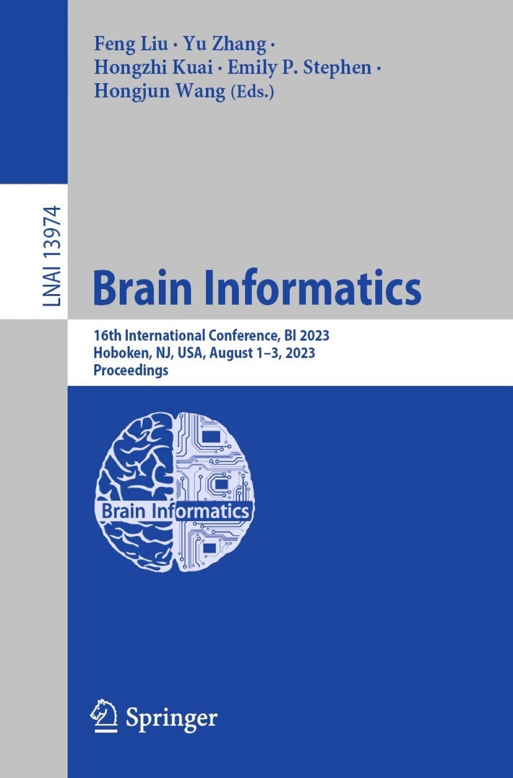 Brain Informatics 16th International Conference, BI 2023, Hoboken, NJ, USA, August 1Ã¢â‚¬Å¡Ãƒâ€žÃƒÂ¶Ã¢Ë†Å¡Ãƒâ€˜Ã¢Ë†Å¡Ã‚Â¨3, 2023, Proceedings 