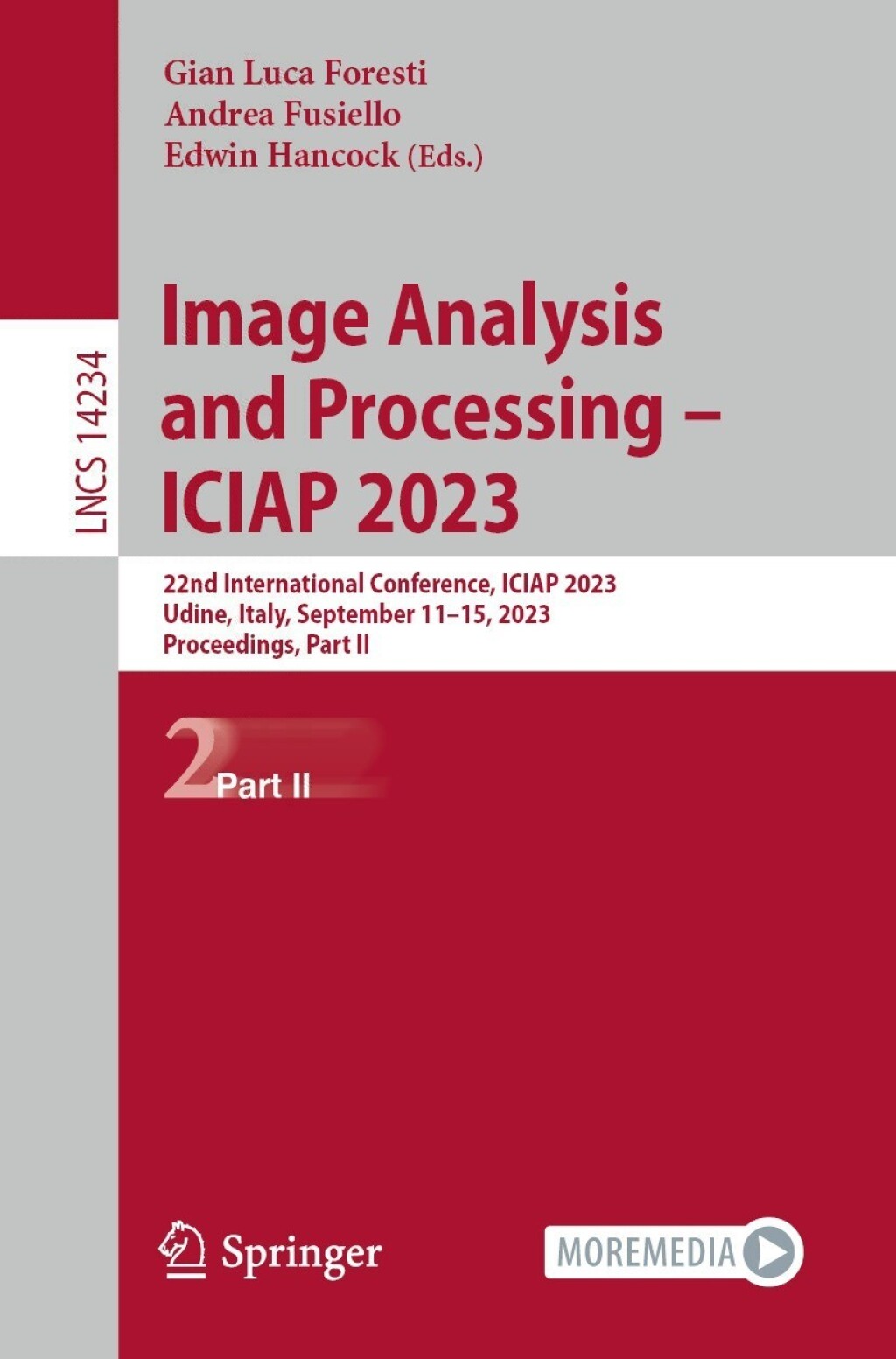 Image Analysis and Processing Ã¢â‚¬Å¡Ãƒâ€žÃƒÂ¶Ã¢Ë†Å¡Ãƒâ€˜Ã¢Ë†Å¡Ã‚Â¨ ICIAP 2023 22nd International Conference, ICIAP 2023, Udine, Italy, September 11Ã¢â‚¬Å¡Ãƒâ€žÃƒÂ¶Ã¢Ë†Å¡Ãƒâ€˜Ã¢Ë†Å¡Ã‚Â¨15, 2023, Proceedings, Part II 