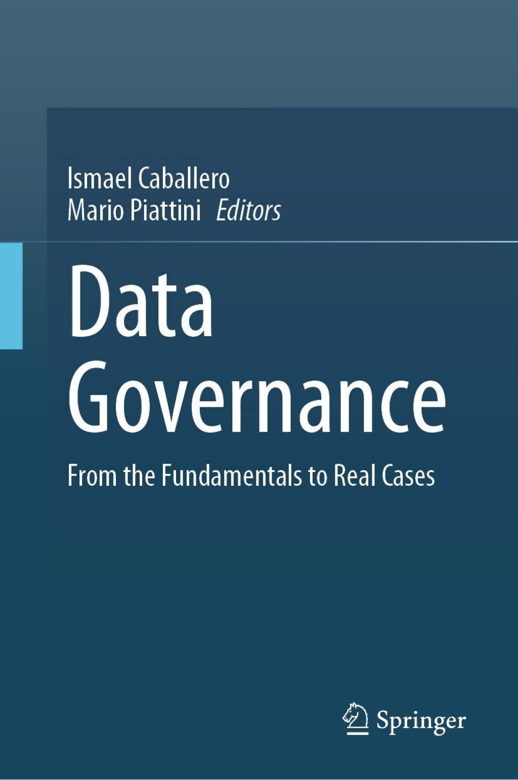 Data Governance From the Fundamentals to Real Cases 
