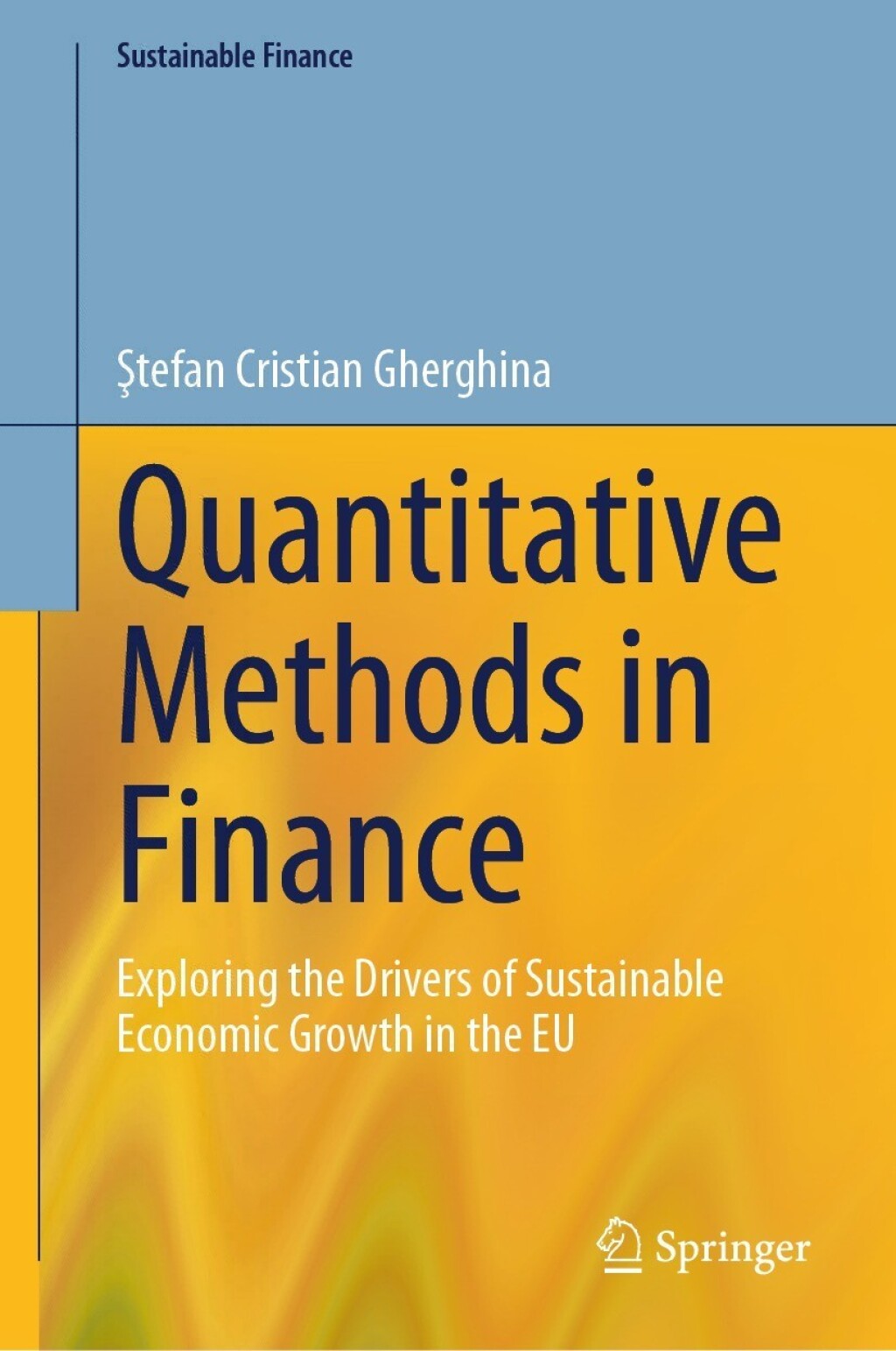 Quantitative Methods in Finance Exploring the Drivers of Sustainable Economic Growth in the EU 
