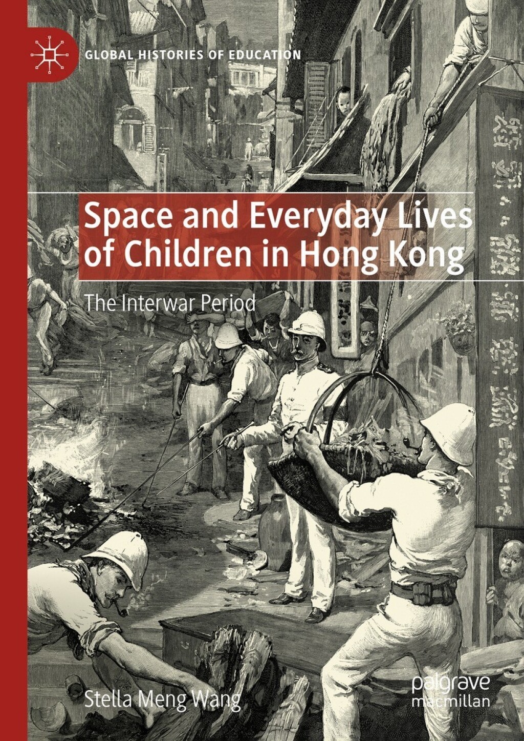 Space and Everyday Lives of Children in Hong Kong The Interwar Period 