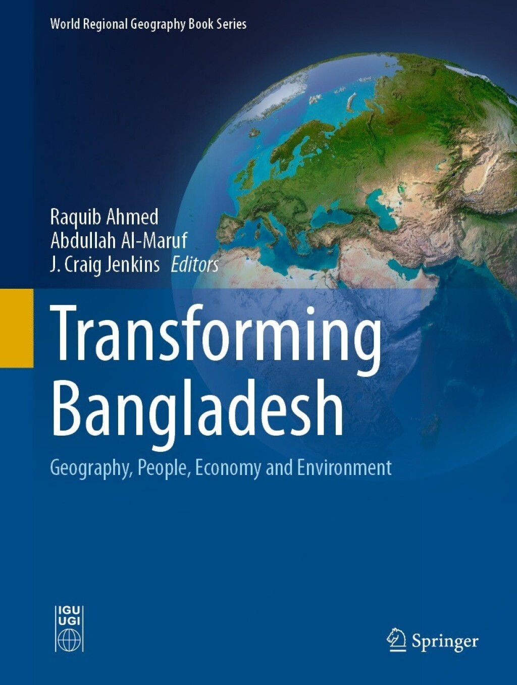 Transforming Bangladesh Geography, People, Economy and Environment 