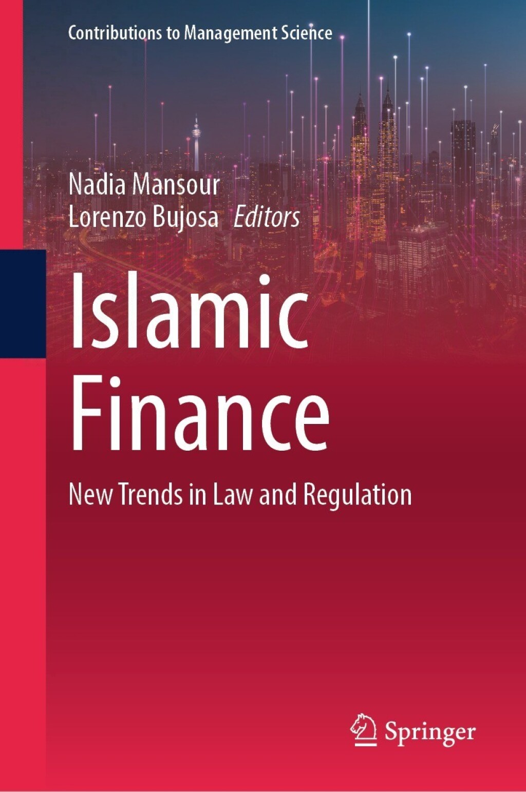 Islamic Finance New Trends in Law and Regulation 