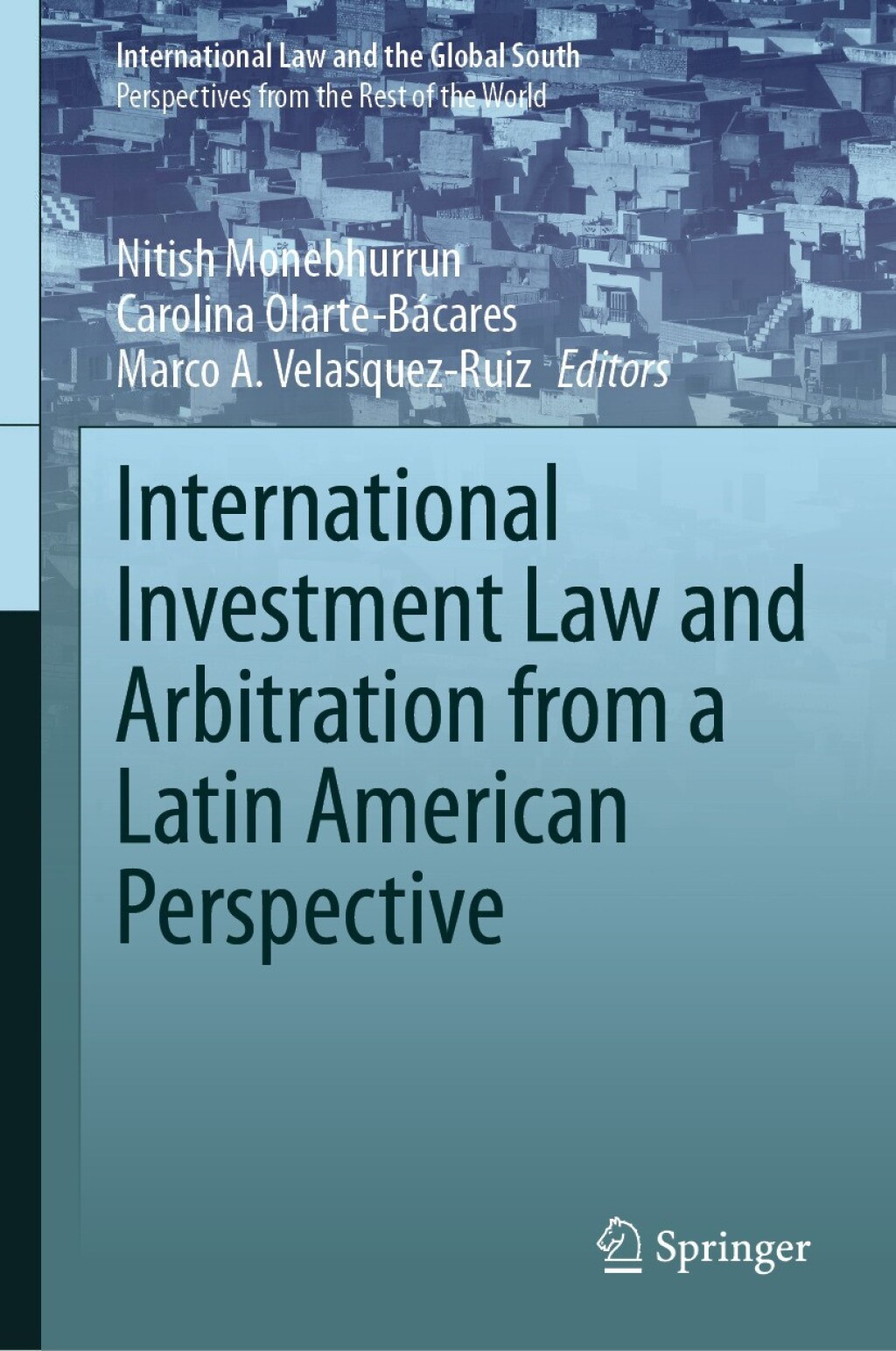 International Investment Law and Arbitration from a Latin American Perspective 