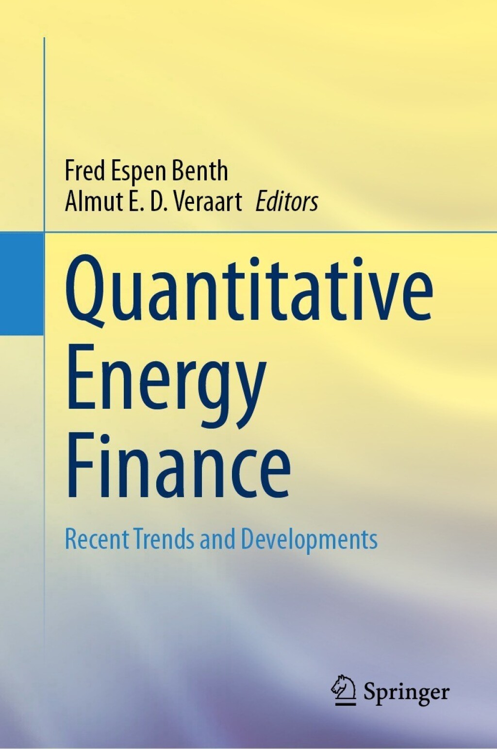 Quantitative Energy Finance Recent Trends and Developments 