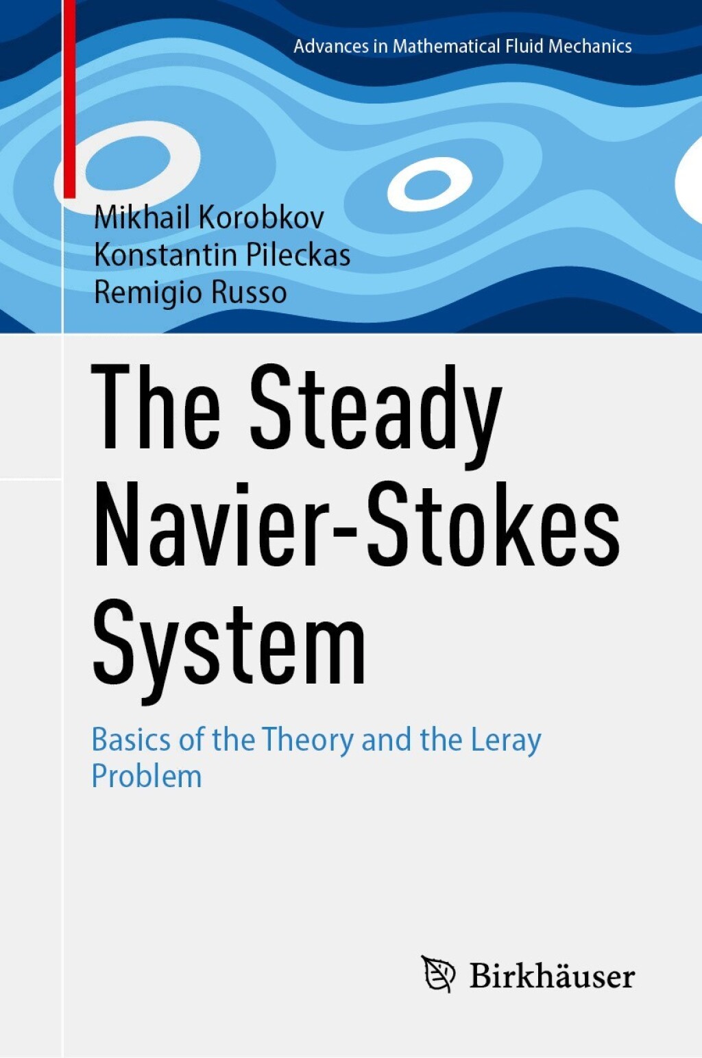 The Steady Navier-Stokes System Basics of the Theory and the Leray Problem 