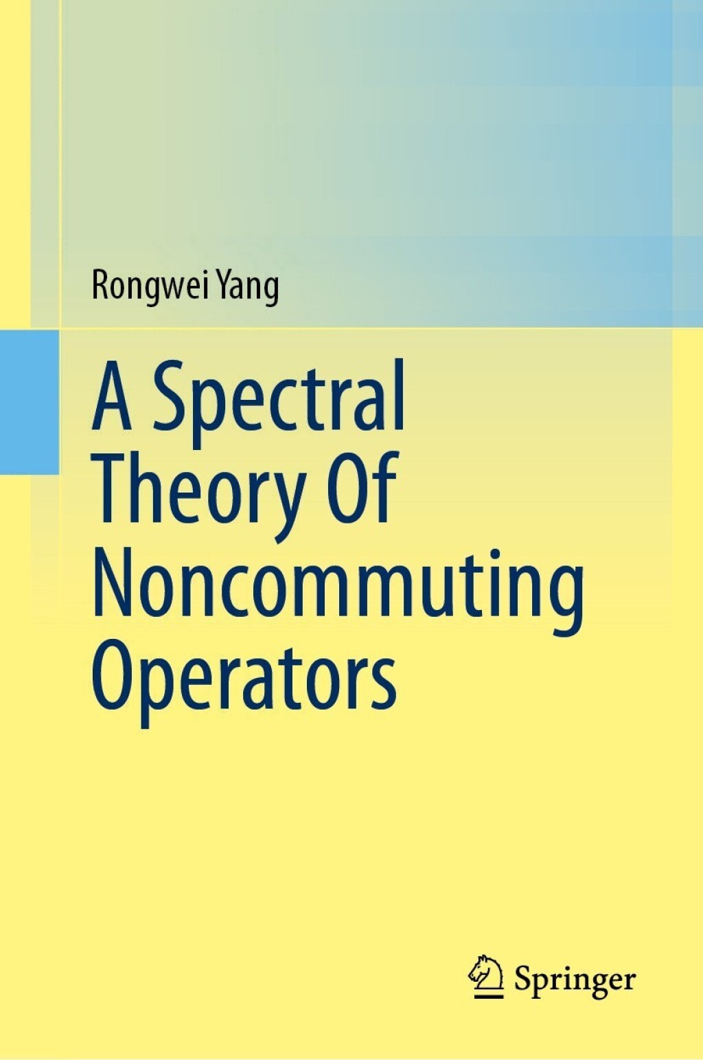 A Spectral Theory Of Noncommuting Operators 