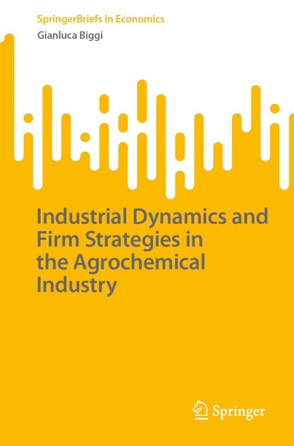 Industrial Dynamics and Firm Strategies in the Agrochemical Industry 