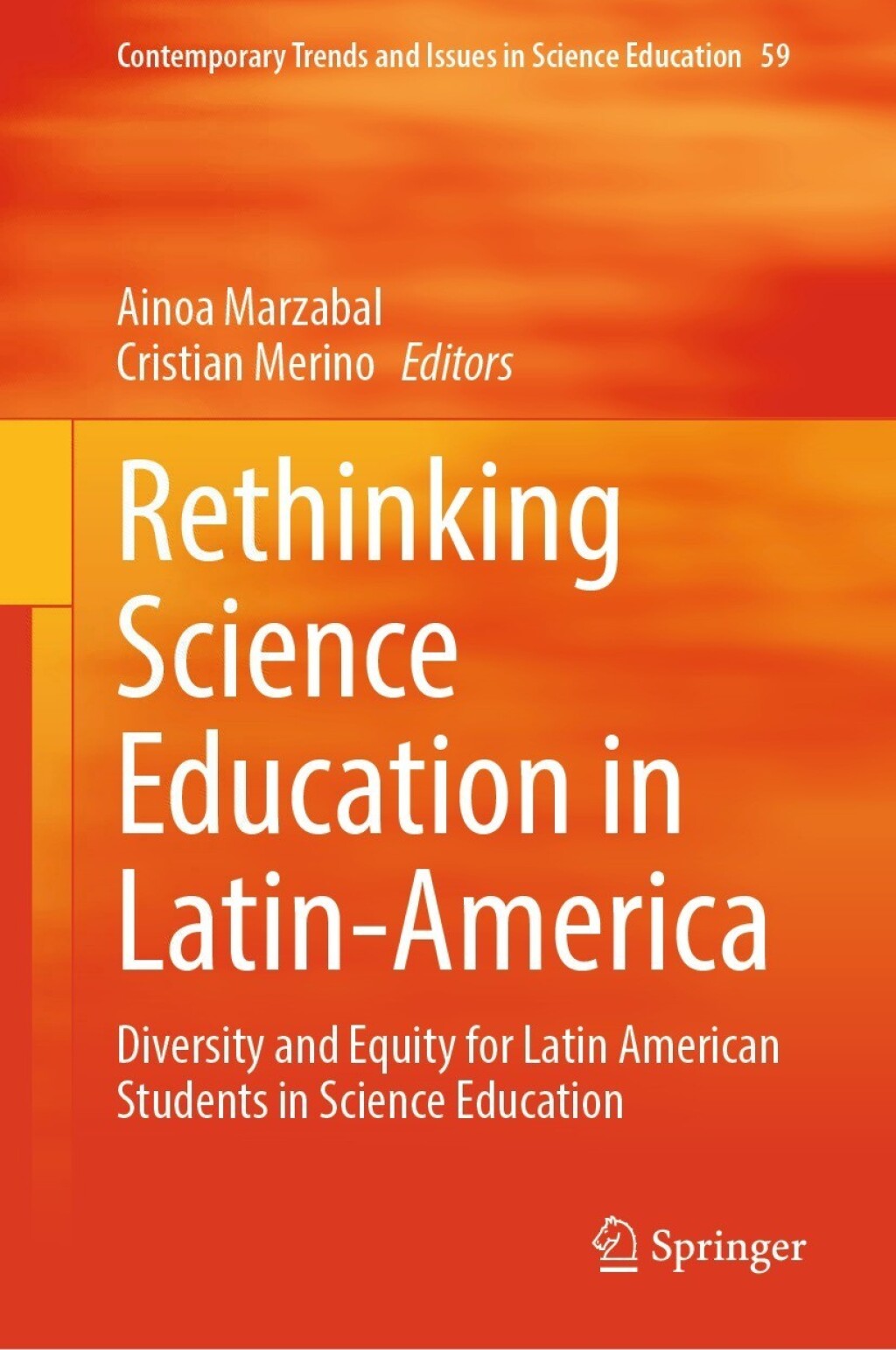 Rethinking Science Education in Latin-America Diversity and Equity for Latin American Students in Science Education 