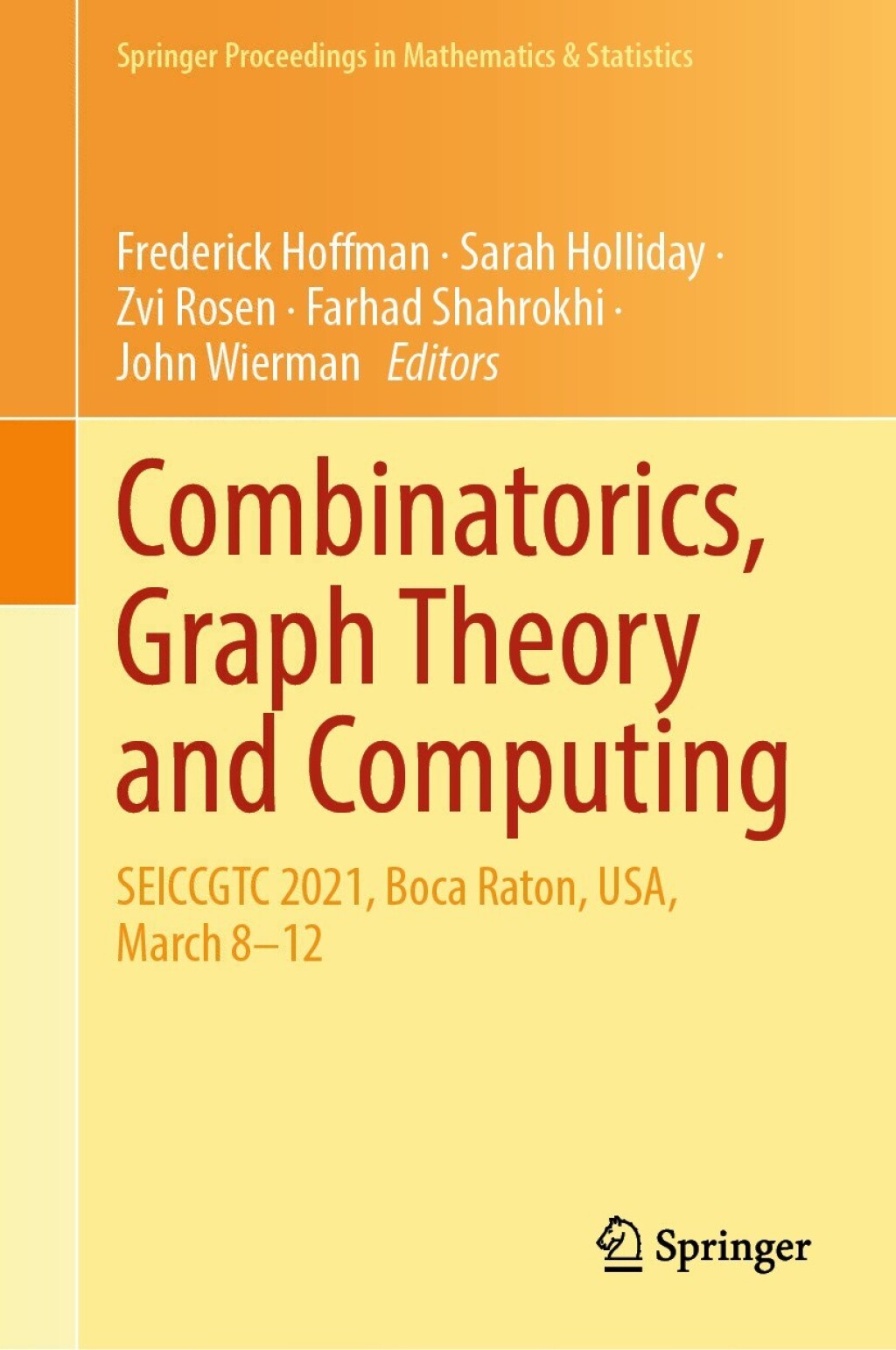Combinatorics, Graph Theory and Computing SEICCGTC 2021, Boca Raton, USA, March 8Ã¢â‚¬Å¡Ãƒâ€žÃƒÂ¶Ã¢Ë†Å¡Ãƒâ€˜Ã¢Ë†Å¡Ã‚Â¨12 