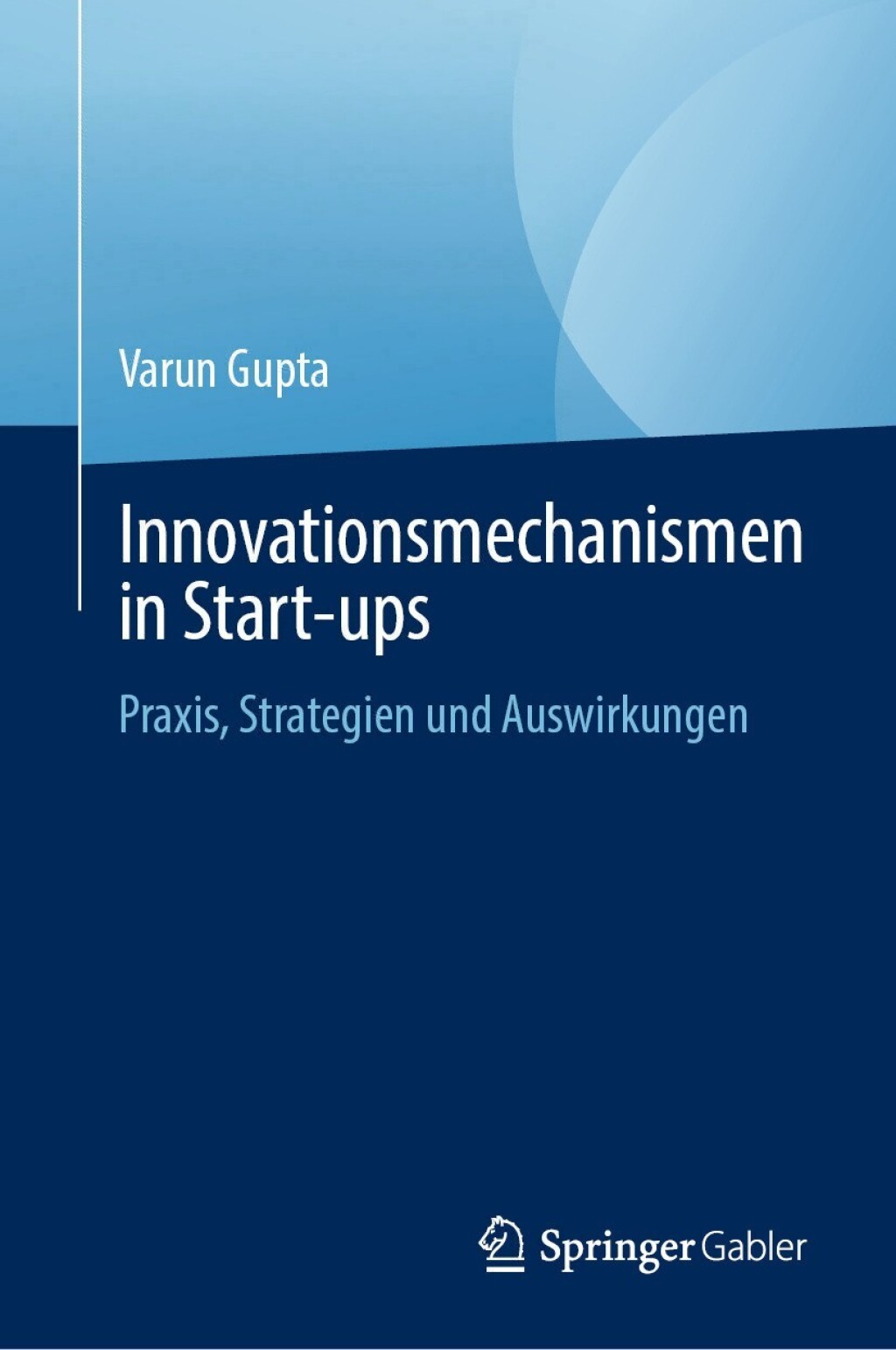 Innovationsmechanismen in Start-ups Praxis, Strategien und Auswirkungen 