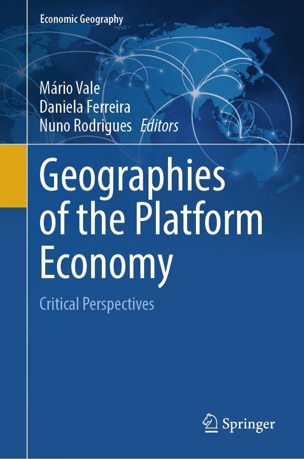 Geographies of the Platform Economy Critical Perspectives 