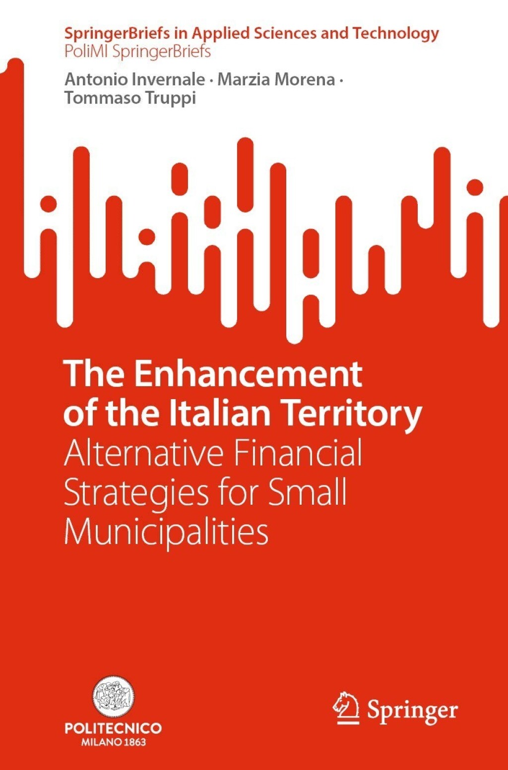 The Enhancement of the Italian Territory Alternative Financial Strategies for Small Municipalities 