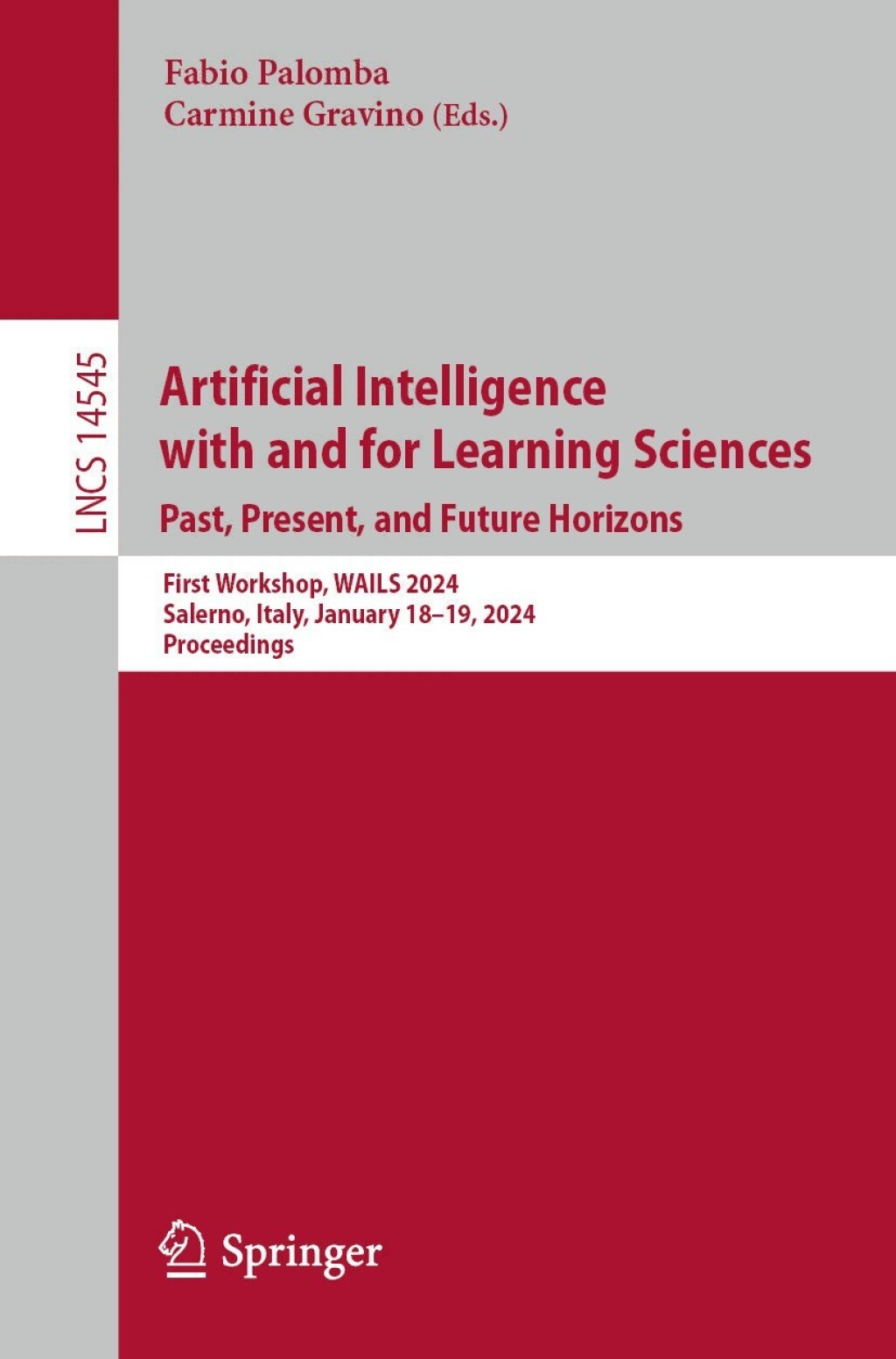 Artificial Intelligence with and for Learning Sciences. Past, Present, and Future Horizons First Workshop, WAILS 2024, Salerno, Italy, January 18-19, 2024, Proceedings 