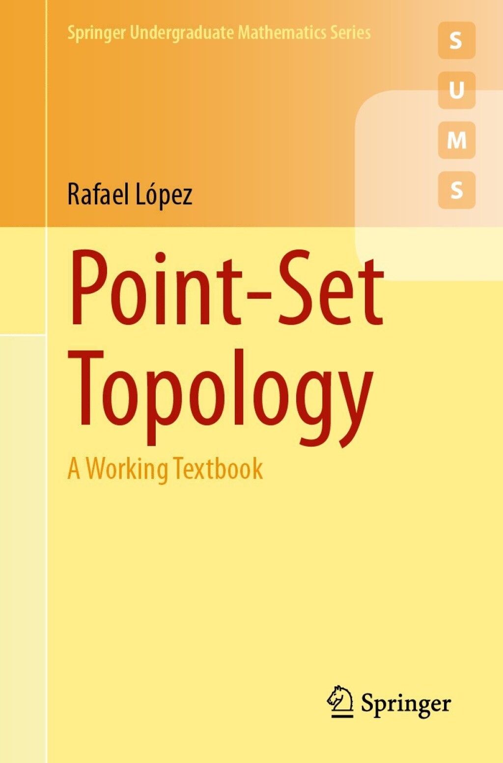 Point-Set Topology A Working Textbook 