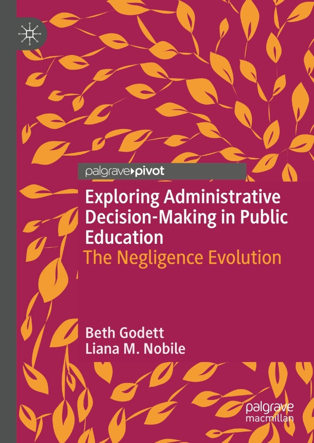 Exploring Administrative Decision-Making in Public Education The Negligence Evolution 