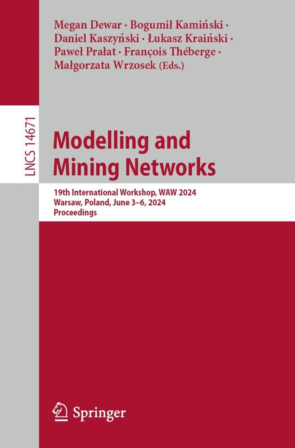 Modelling and Mining Networks 19th International Workshop, WAW 2024, Warsaw, Poland, June 3Ã¢â‚¬Å¡Ãƒâ€žÃƒÂ¶Ã¢Ë†Å¡Ãƒâ€˜Ã¢Ë†Å¡Ã‚Â¨6, 2024, Proceedings 