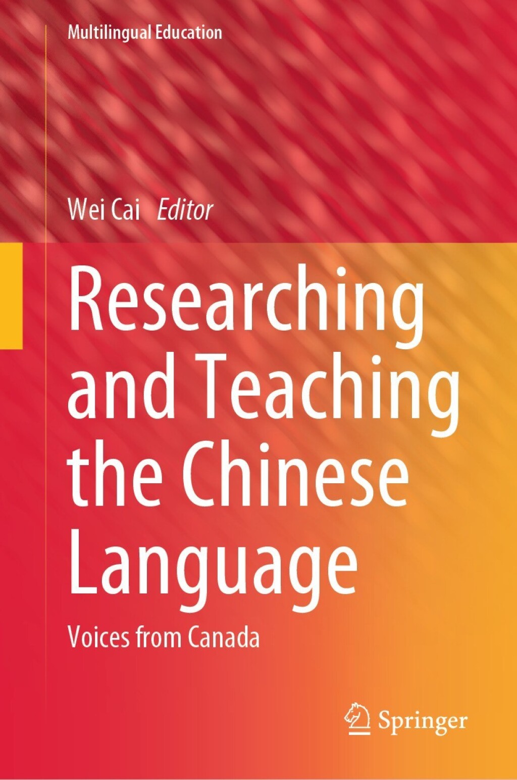Researching and Teaching the Chinese Language Voices from Canada 