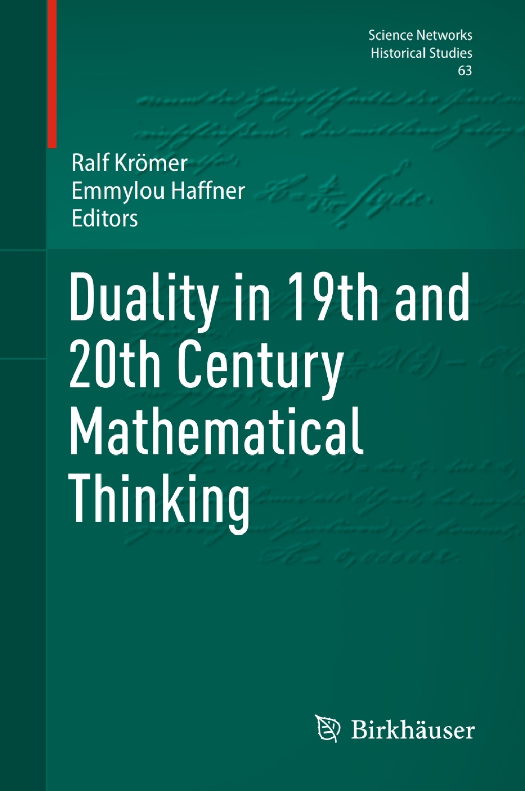 Duality in 19th and 20th Century Mathematical Thinking 