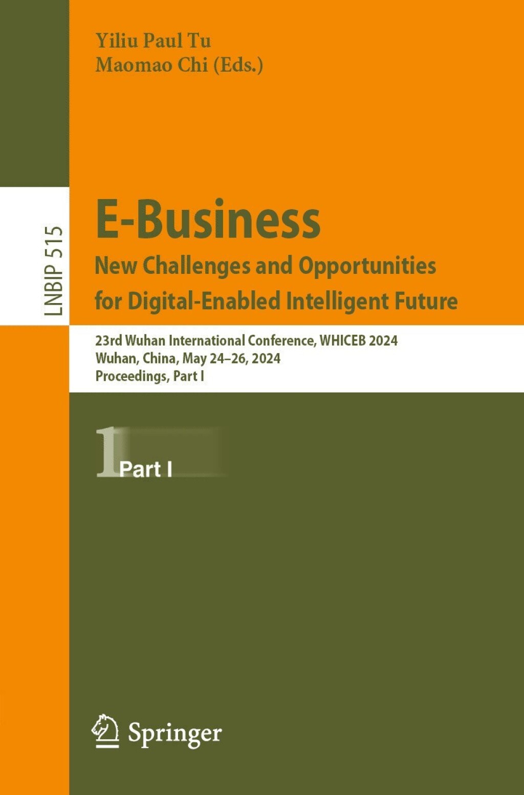 E-Business. New Challenges and Opportunities for Digital-Enabled Intelligent Future 23rd Wuhan International Conference, WHICEB 2024, Wuhan, China, May 24Ã¢â‚¬Å¡Ãƒâ€žÃƒÂ¶Ã¢Ë†Å¡Ãƒâ€˜Ã¢Ë†Å¡Ã‚Â¨26, 2024, Proceedings, Part I 
