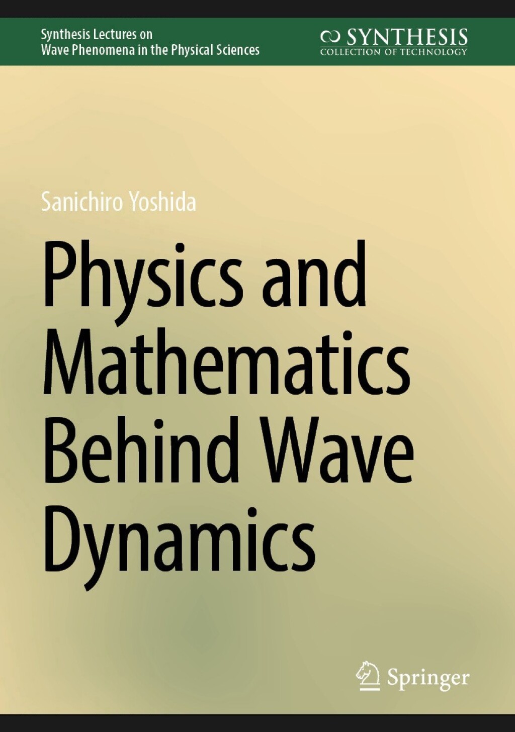 Physics and Mathematics Behind Wave Dynamics 