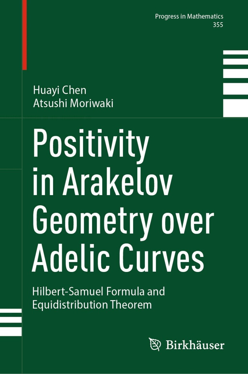 Positivity in Arakelov Geometry over Adelic Curves Hilbert-Samuel Formula and Equidistribution Theorem 