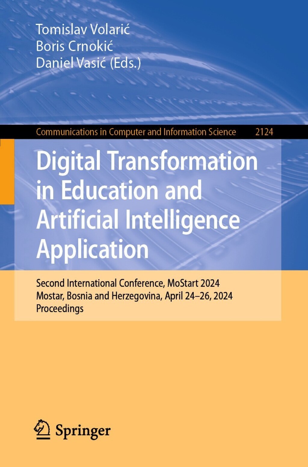 Digital Transformation in Education and Artificial Intelligence Application Second International Conference, MoStart 2024, Mostar, Bosnia and Herzegovina, April 24Ã¢â‚¬Å¡Ãƒâ€žÃƒÂ¶Ã¢Ë†Å¡Ãƒâ€˜Ã¢Ë†Å¡Ã‚Â¨26, 2024, Proceedings 