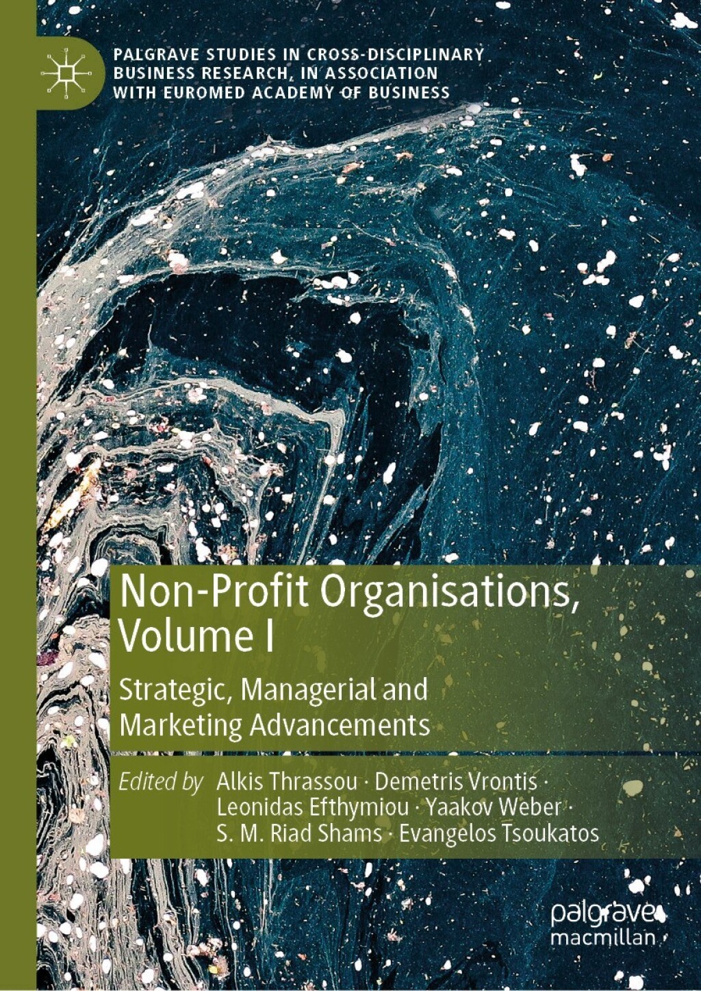 Non-Profit Organisations, Volume I Strategic, Managerial and Marketing Advancements 