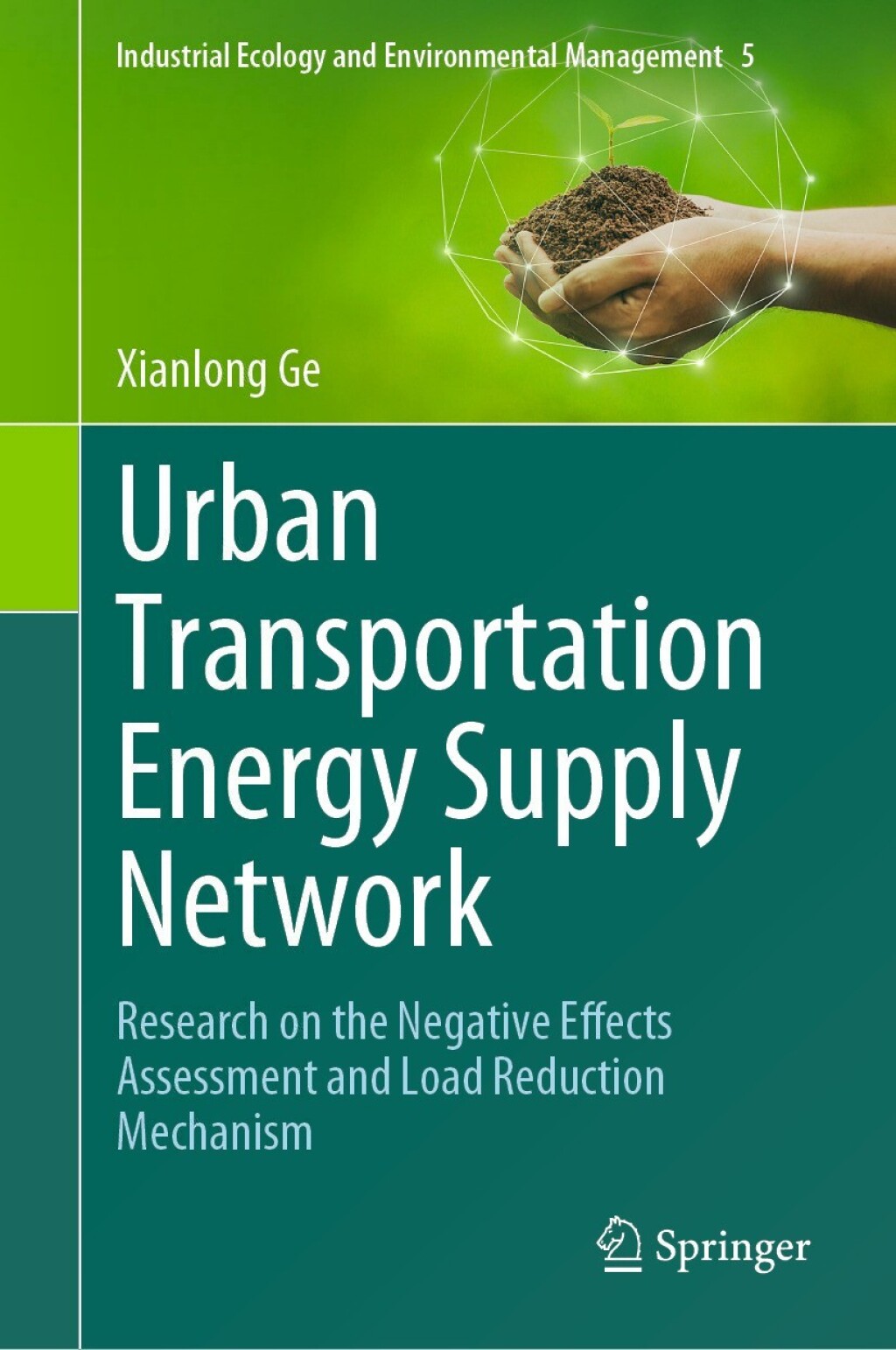 Urban Transportation Energy Supply Network Research on the Negative Effects Assessment and Load Reduction Mechanism 