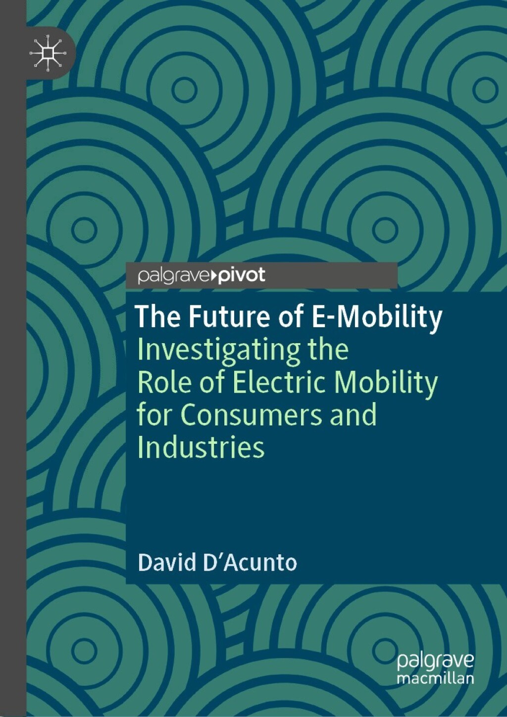 The Future of E-Mobility Investigating the Role of Electric Mobility for Consumers and Industries 