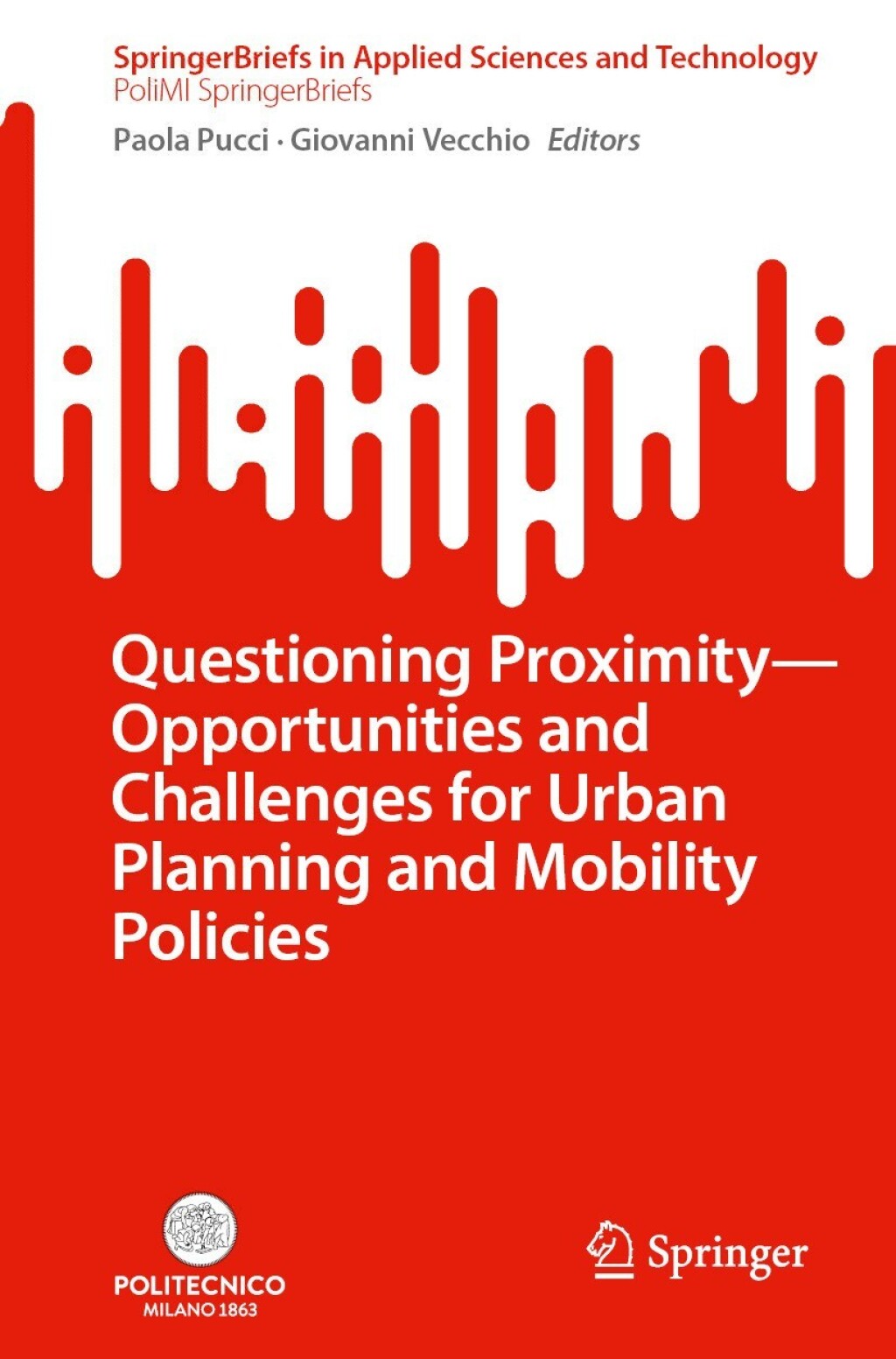 Questioning Proximity - Opportunities and Challenges for Urban Planning and Mobility Policies 