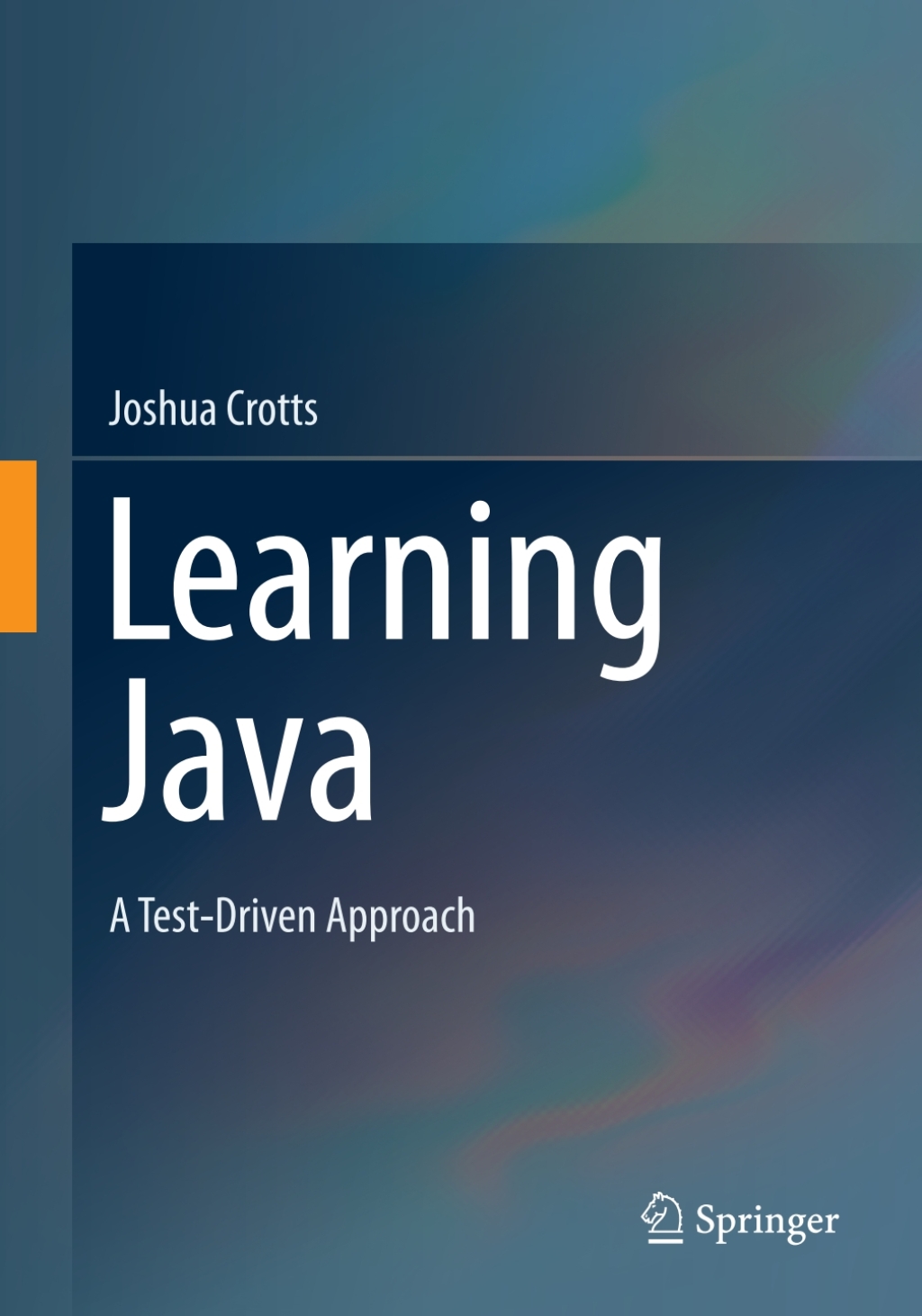 Learning Java A Test-Driven Approach 