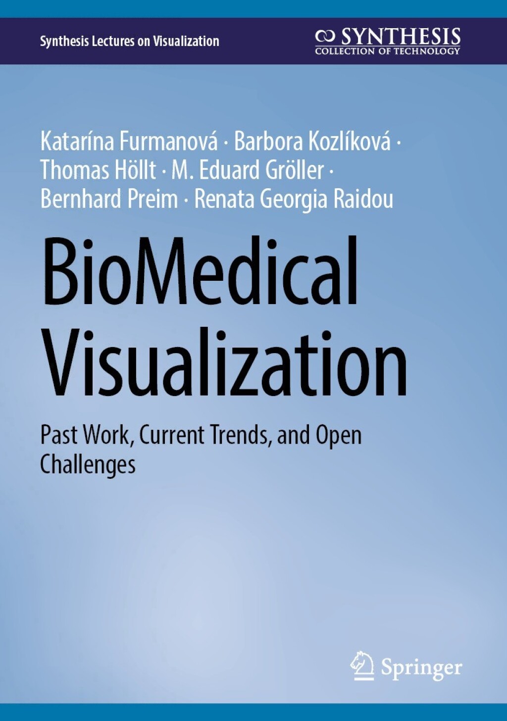 BioMedical Visualization Past Work, Current Trends, and Open Challenges 