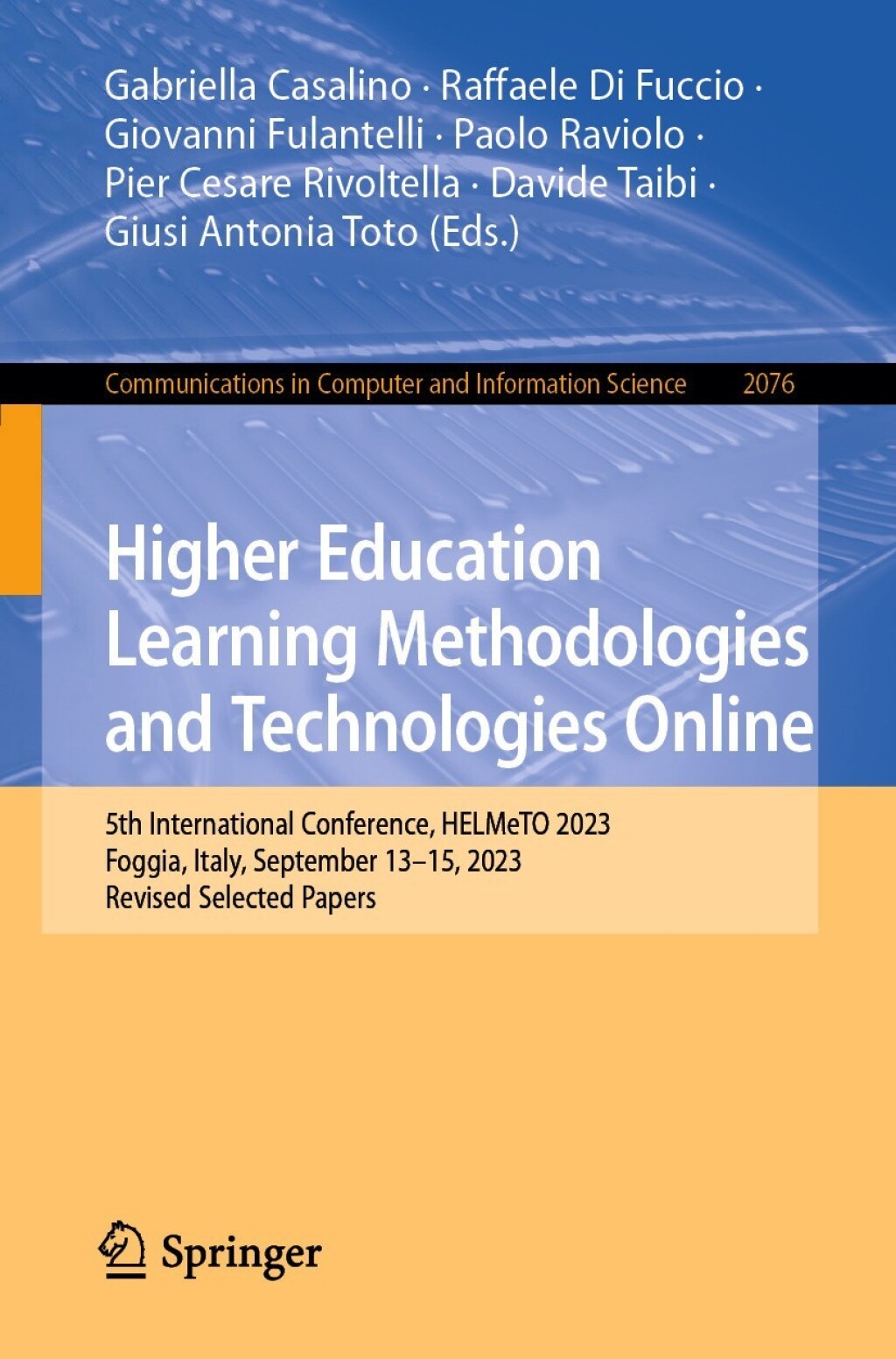 Higher Education Learning Methodologies and Technologies Online 5th International Conference, HELMeTO 2023, Foggia, Italy, September 13Ã¢â‚¬Å¡Ãƒâ€žÃƒÂ¶Ã¢Ë†Å¡Ãƒâ€˜Ã¢Ë†Å¡Ã‚Â¨15, 2023, Revised Selected Papers 