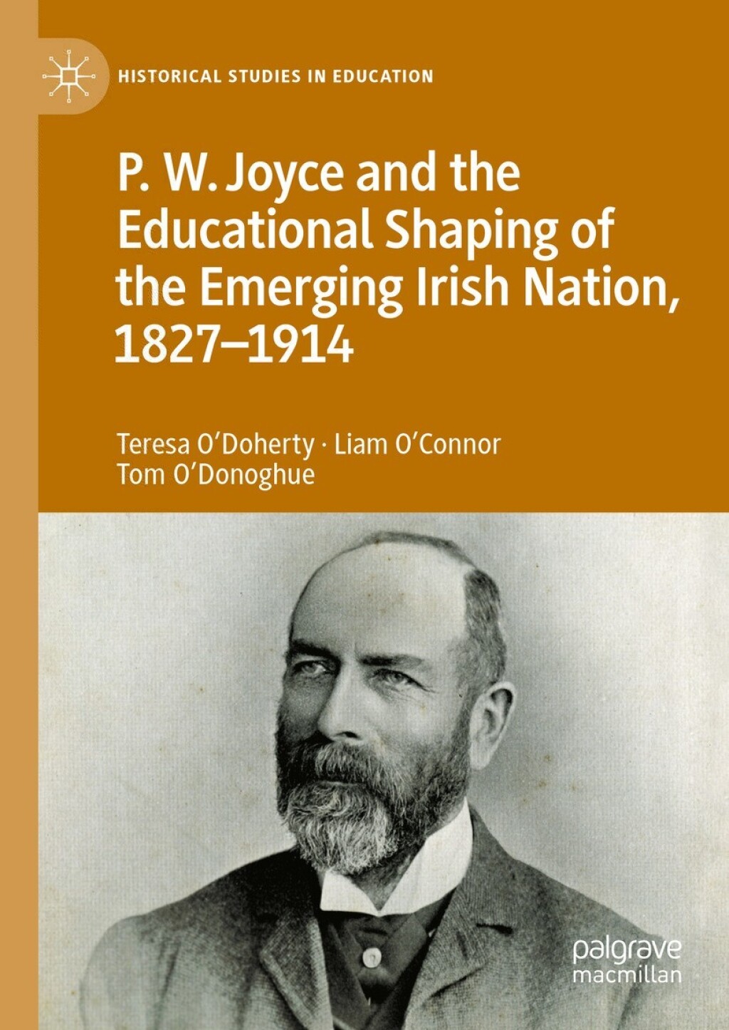 P.W. Joyce and the Educational Shaping of the Emerging Irish Nation, 1827-1914 