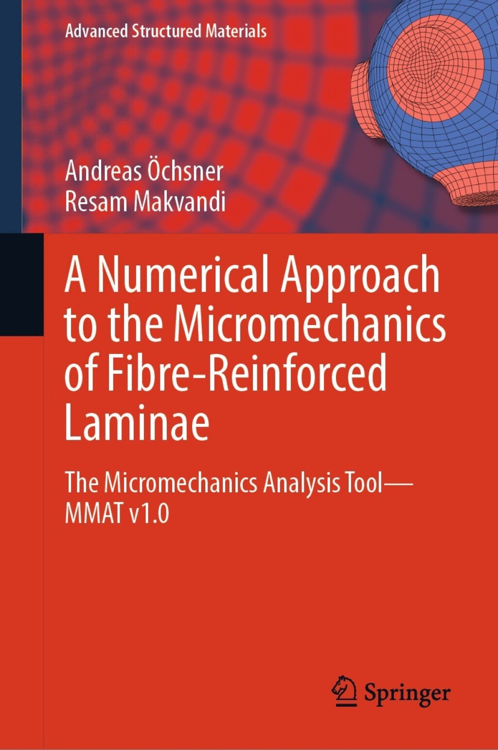 A Numerical Approach to the Micromechanics of Fibre-Reinforced Laminae The Micromechanics Analysis ToolÃ¢â‚¬Å¡Ãƒâ€žÃƒÂ¶Ã¢Ë†Å¡Ãƒâ€˜Ã¢Ë†Å¡Ãƒâ€ MMAT v1.0 