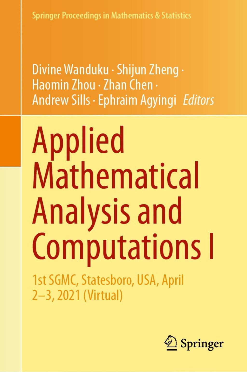 Applied Mathematical Analysis and Computations I 1st SGMC, Statesboro, USA, April 2Ã¢â‚¬Å¡Ãƒâ€žÃƒÂ¶Ã¢Ë†Å¡Ãƒâ€˜Ã¢Ë†Å¡Ã‚Â¨3, 2021 (Virtual) 
