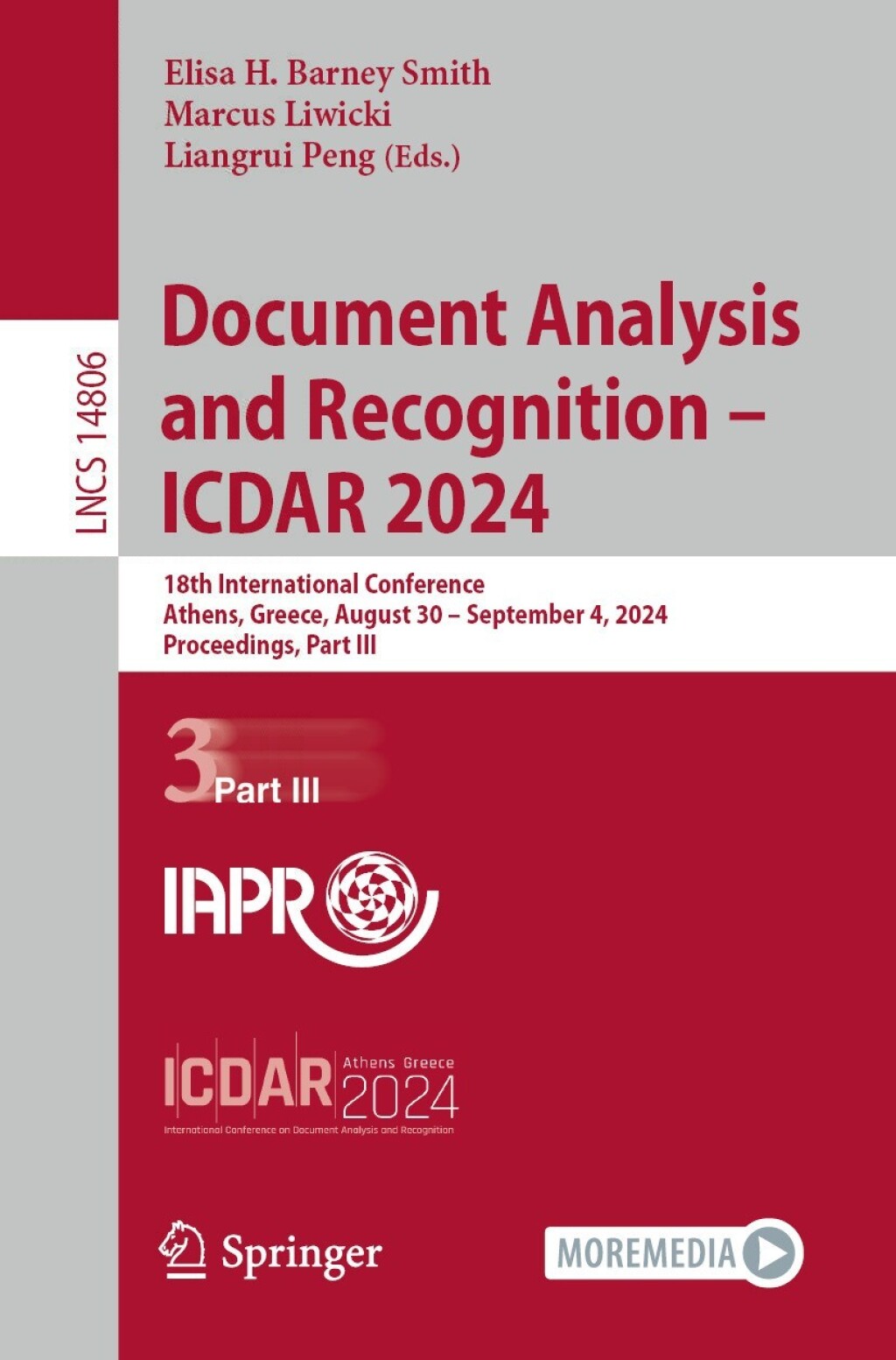 Document Analysis and Recognition - ICDAR 2024 18th International Conference, Athens, Greece, August 30 Ã¢â‚¬Å¡Ãƒâ€žÃƒÂ¶Ã¢Ë†Å¡Ãƒâ€˜Ã¢Ë†Å¡Ã‚Â¨ September 4, 2024, Proceedings, Part III 