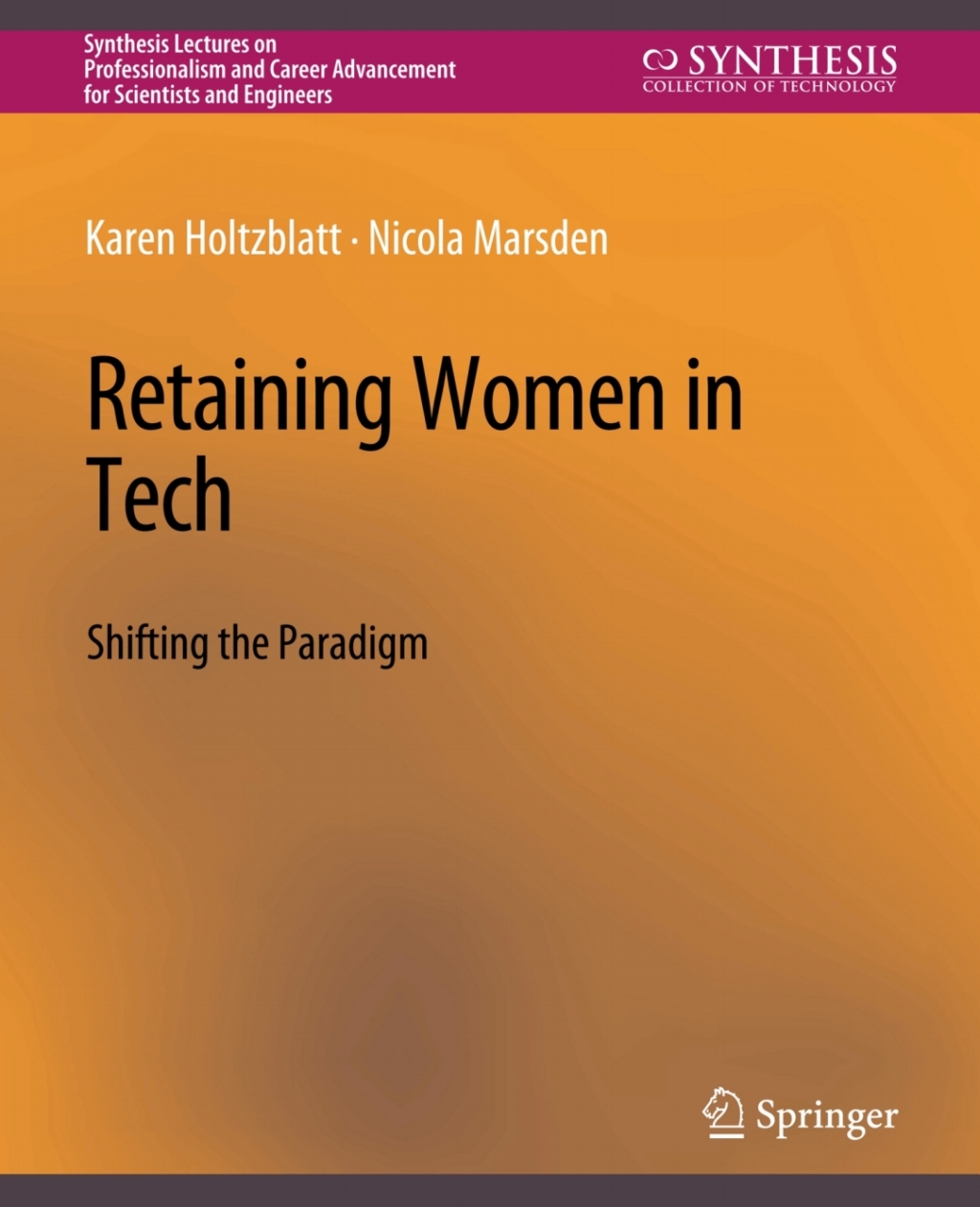 Retaining Women in Tech Shifting the Paradigm 