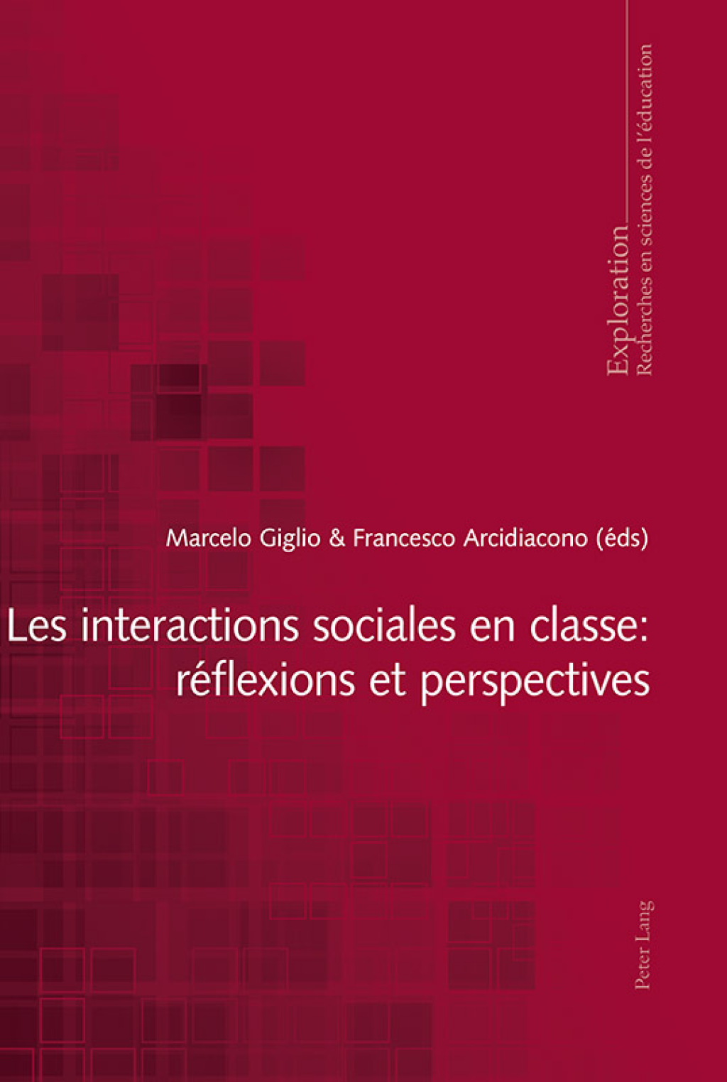 Les interactions sociales en classe : rÃ¢â‚¬Å¡ÃƒÂ ÃƒÂ¶Ã‚Â¬Ã‚Â©flexions et perspectives 1st Edition