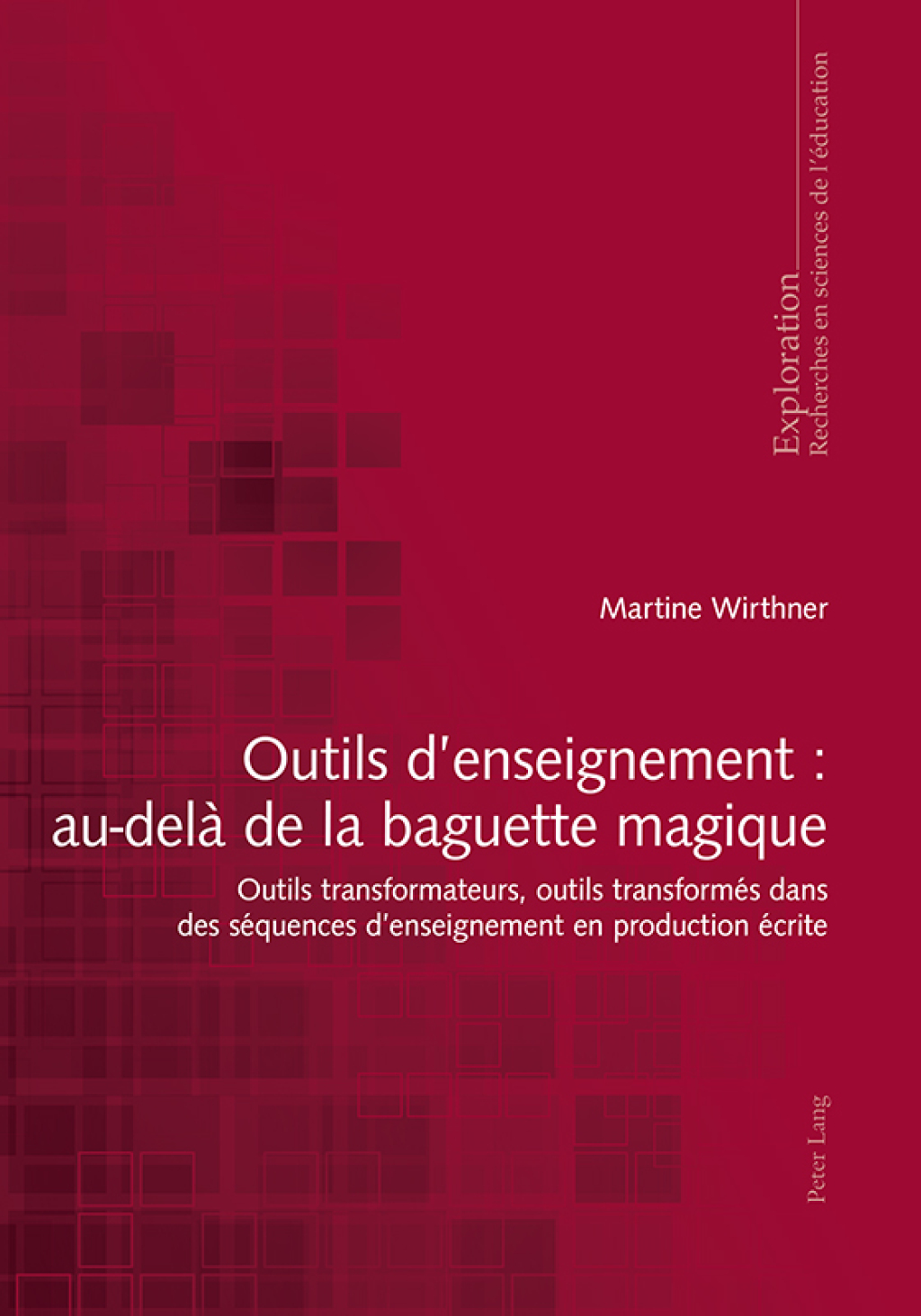 Outils denseignement : au-delÃ¢â‚¬Å¡ÃƒÂ ÃƒÂ¶Ã¢â‚¬Å¡Ãƒâ€žÃ¢â‚¬Â  de la baguette magique Outils transformateurs, outils transformÃ¢â‚¬Å¡ÃƒÂ ÃƒÂ¶Ã‚Â¬Ã‚Â©s dans des sÃ¢â‚¬Å¡ÃƒÂ ÃƒÂ¶Ã‚Â¬Ã‚Â©quences denseignement en production Ã¢â‚¬Å¡ÃƒÂ ÃƒÂ¶Ã‚Â¬Ã‚Â©crite 1st Edition