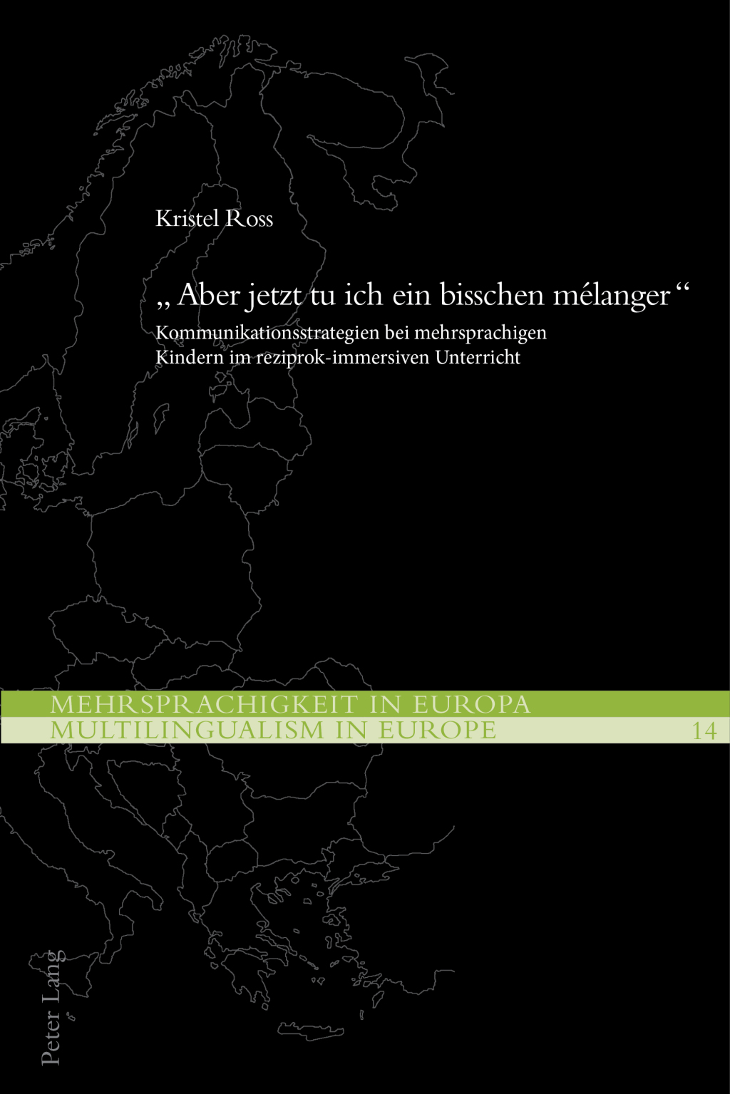 Ã‚Â¬Ã‚Â¨Ã‚Â¬Ã‚Â¥Aber jetzt tu ich ein bisschen mÃ¢â‚¬Å¡ÃƒÂ ÃƒÂ¶Ã‚Â¬Ã‚Â©langerÃ‚Â¬Ã‚Â¨Ã‚Â¬Ã¢â€žÂ¢ Kommunikationsstrategien bei mehrsprachigen Kindern im reziprok-immersiven Unterricht 1st Edition