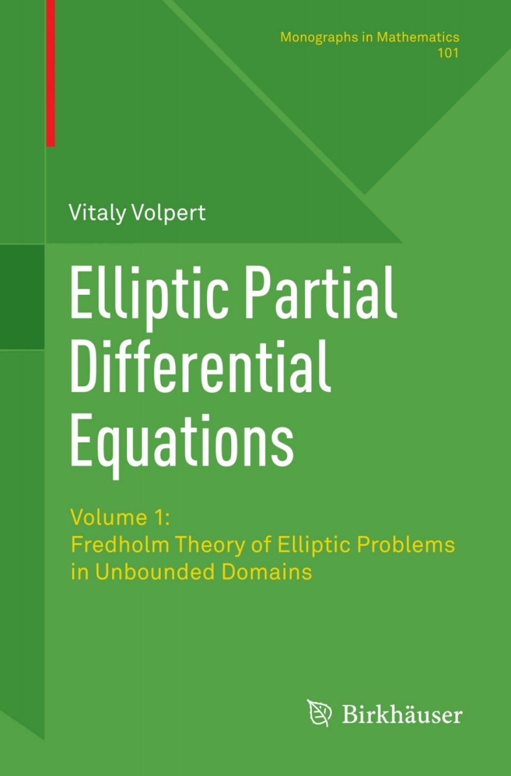 Elliptic Partial Differential Equations Volume 1: Fredholm Theory of Elliptic Problems in Unbounded Domains 